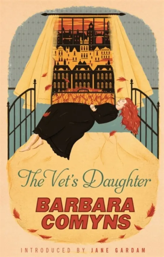 The Vet's Daughter (A Virago Modern Classic) - Barbara Comyns