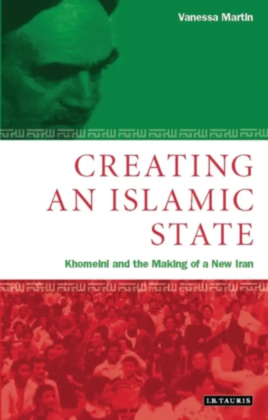 Creating an Islamic State - Martin, Vanessa