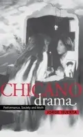 Chicano Drama - Huerta, Jorge (University of California, San Diego)