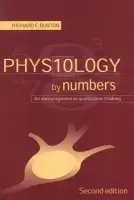 Physiology by Numbers - Burton, Richard F. (University of Glasgow)