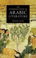 Introduction to Arabic Literature - Allen, Roger (University of Pennsylvania)