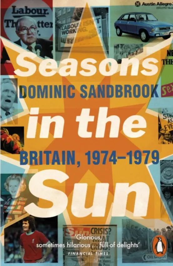 Seasons in the Sun - Sandbrook, Dominic