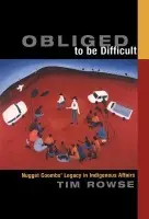 Obliged to be Difficult - Rowse, Tim (University of Sydney)