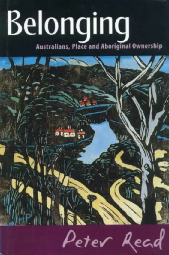 Belonging - Read, Peter (Australian National University, Canberra)