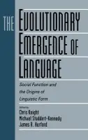 Evolutionary Emergence of Language