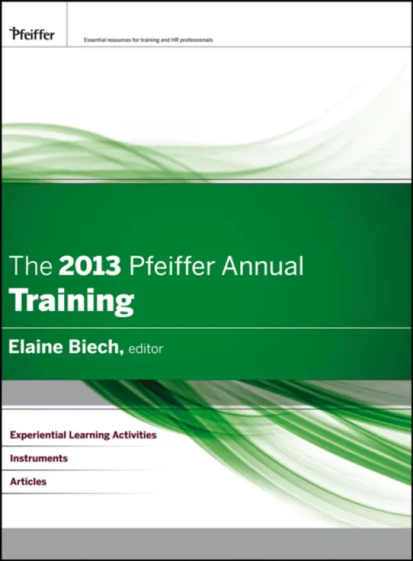 2013 Pfeiffer Annual - Biech, Elaine (Ebb Associates Inc.)