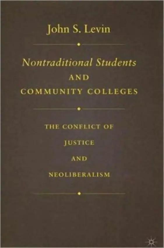 Nontraditional Students and Community Colleges - Levin, J.