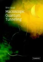 Macroscopic Quantum Tunneling - Takagi, Shin (Fuji Tokoha University)