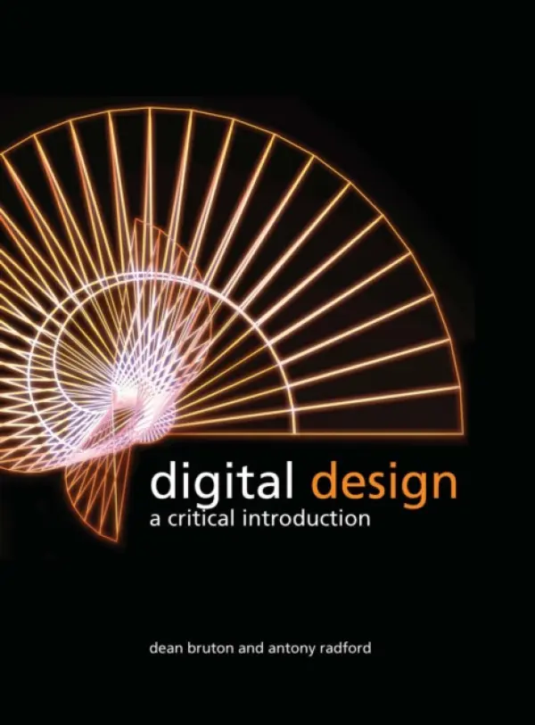 Digital Design - Bruton, Dean a Radford, Antony