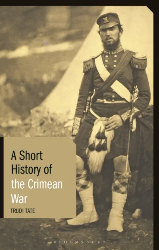 A Short History of the Crimean War - Trudi Tate