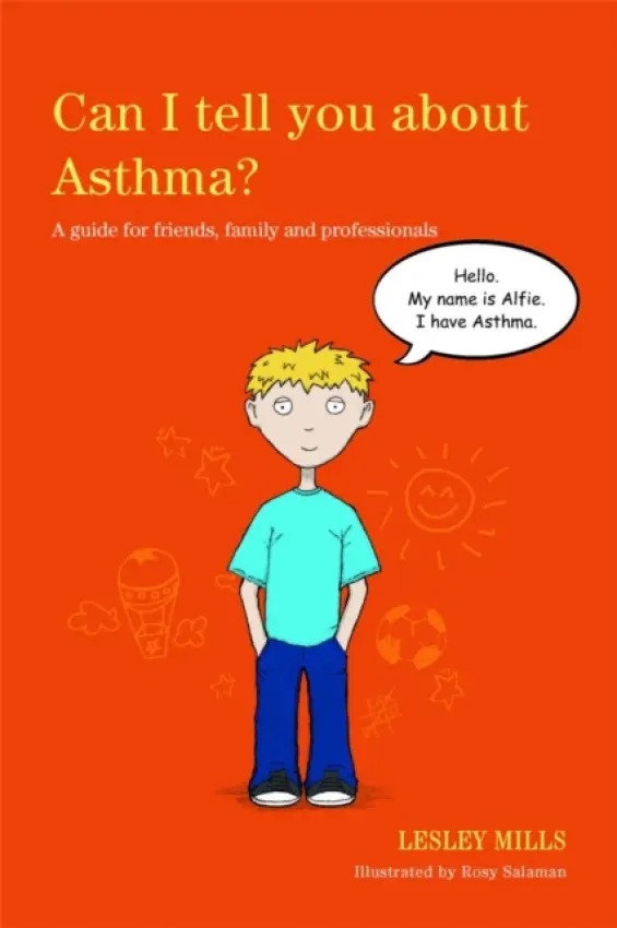 Can I tell you about Asthma? - Mills, Lesley