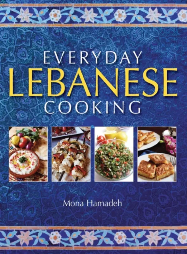 Everyday Lebanese Cooking - Hamadeh, Mona