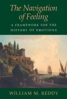 Navigation of Feeling - Reddy, William M. (Duke University, North Carolina)