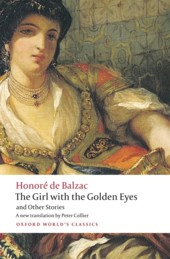 Girl with the Golden Eyes and Other Stories - Balzac, Honore de