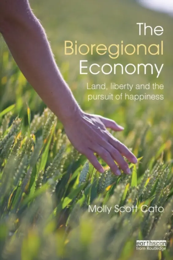 Bioregional Economy - Scott Cato, Molly (Roehampton University, UK)
