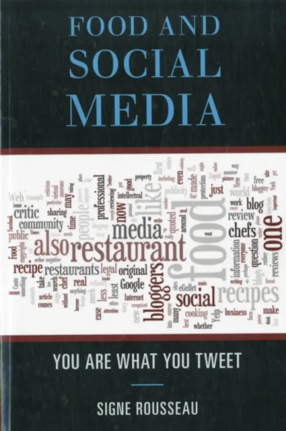 Food and Social Media - Rousseau, Signe