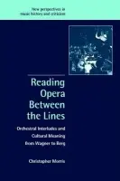 Reading Opera between the Lines - Morris, Christopher (University College Cork)