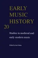 Early Music History: Volume 20