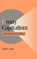 Crony Capitalism - Kang, David C. (Dartmouth College, New Hampshire)