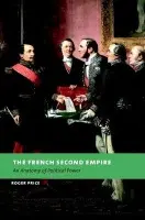 French Second Empire - Price, Roger (University of Wales, Aberystwyth)