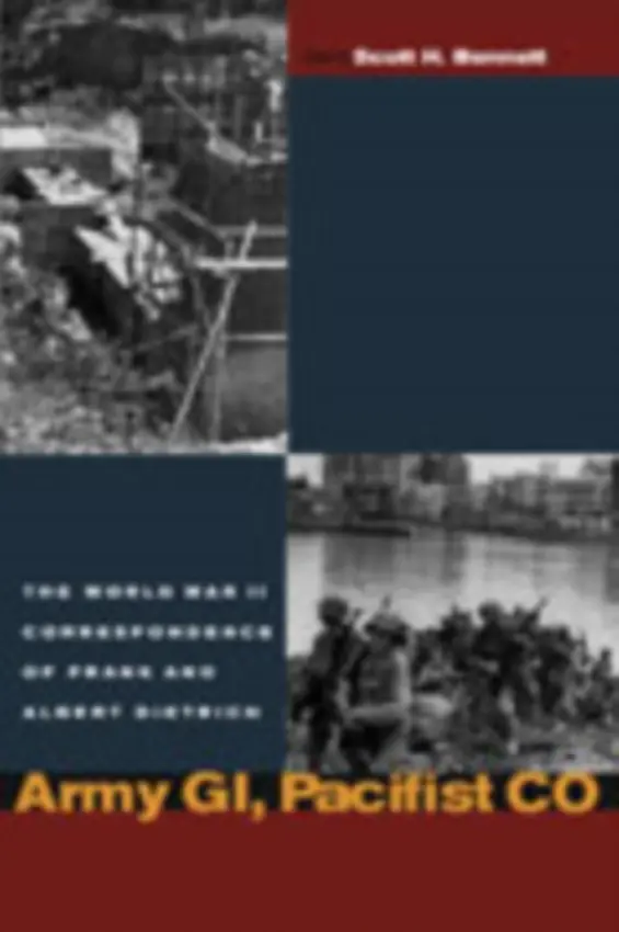 Army GI, Pacifist CO - Dietrich, Frank a Dietrich, Albert