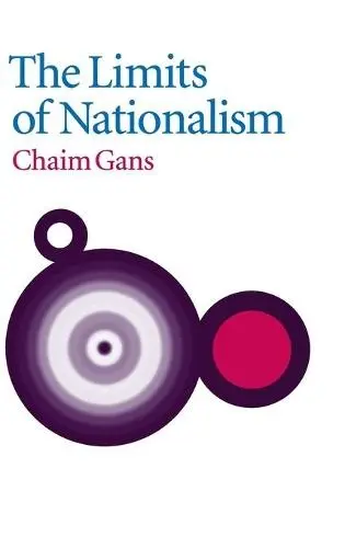 Limits of Nationalism - Gans, Chaim (Tel-Aviv University)