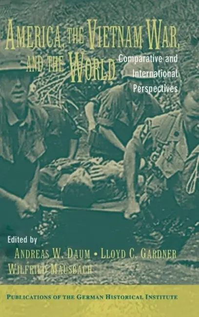 America, the Vietnam War, and the World