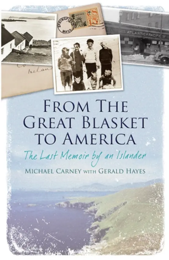 From the Great Blasket to America - Carney, Michael a Hayes, Gerald