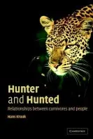 Hunter and Hunted - Kruuk, Hans (Centre for Ecology and Hydrology, Banchory)