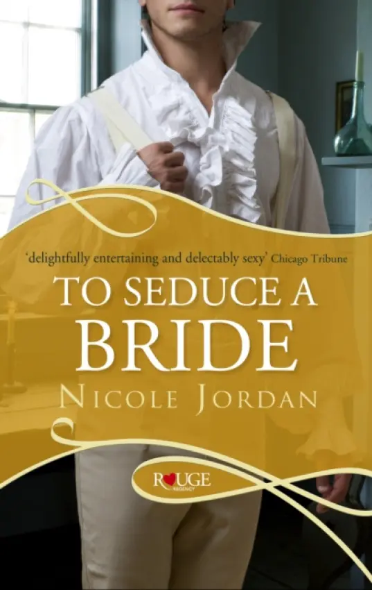 To Seduce a Bride: A Rouge Regency Romance - Jordan, Nicole