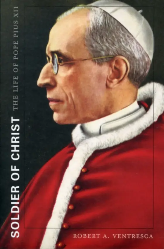 Soldier of Christ - Ventresca, Robert A.