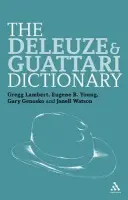 Deleuze and Guattari Dictionary - Young, Eugene B. (Le Moyne College, Syracuse, USA)