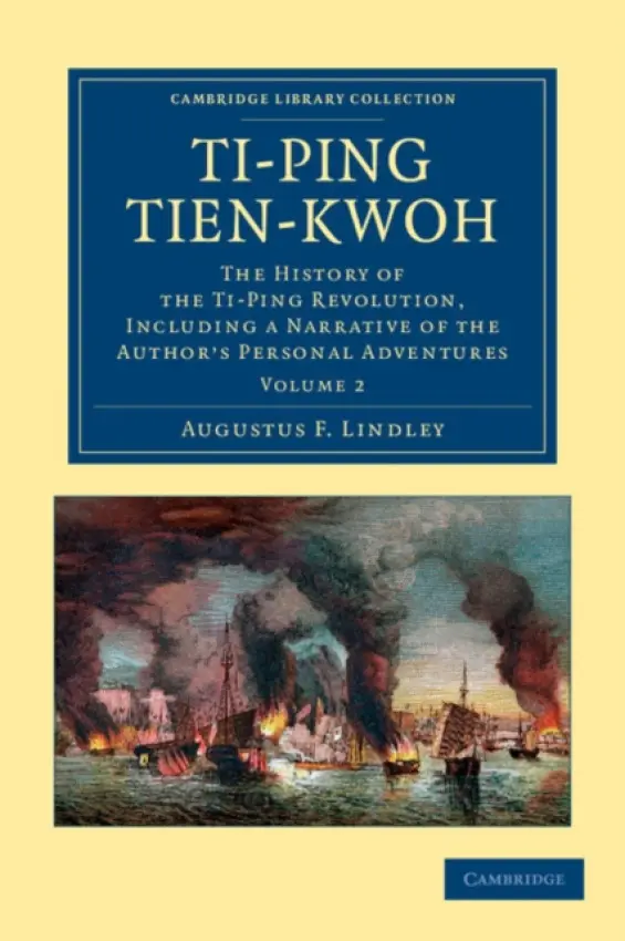 Ti-ping tien-kwoh - Lindley, Augustus F.
