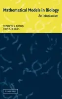 Mathematical Models in Biology - Allman, Elizabeth S. (University of Southern Maine) a Rhodes, John A. (Bates College, Maine)