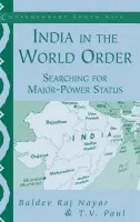 India in the World Order - Nayar, Baldev Raj (McGill University, Montreal) a Paul, T. V. (McGill University, Montreal)