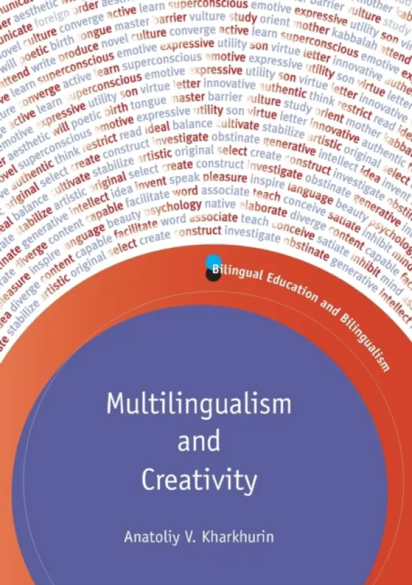 Multilingualism and Creativity - Kharkhurin, Anatoliy V.