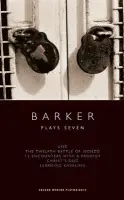 Barker: Plays Seven - Barker, Howard (Author)