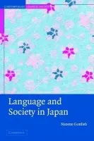Language and Society in Japan - Gottlieb, Nanette (University of Queensland)