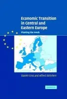 Economic Transition in Central and Eastern Europe - Gros, Daniel (Centre for European Policy Studies (CEPS), Brussels) a Steinherr, Alfred (Freie Universitat Bozen, Bolzano)