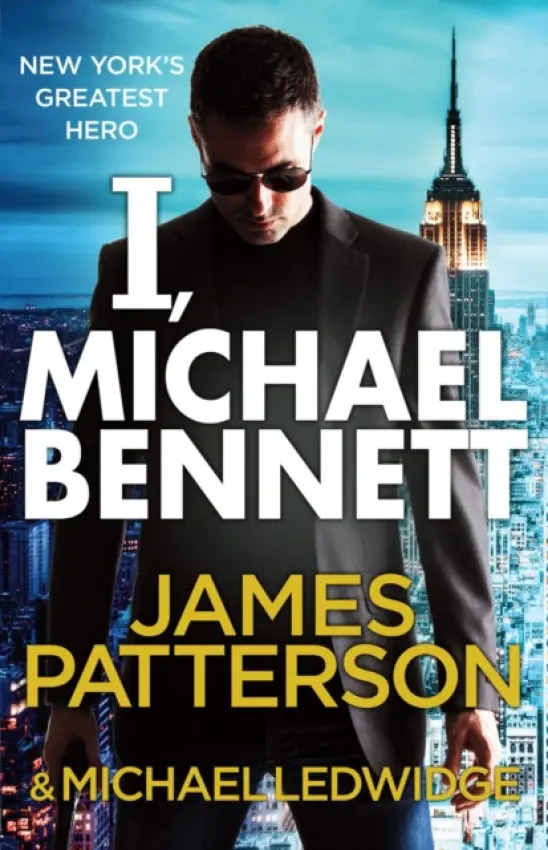 I, Michael Bennett - Patterson, James