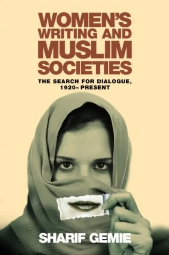 Women's Writing and Muslim Societies - Gemie, Sharif