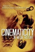 Cinematicity in Media History