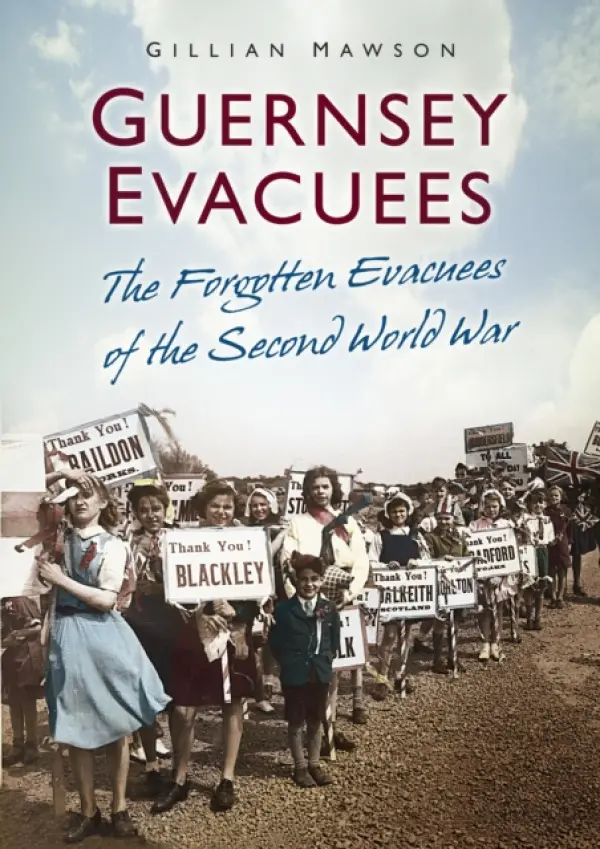 Guernsey Evacuees - Mawson, Gillian