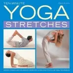 Ten-minute Yoga Stretches - Evans, Mark