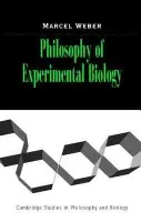 Philosophy of Experimental Biology - Weber, Marcel (Universitat Basel, Switzerland)