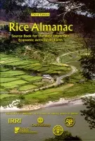 Rice Almanac - Hettel, G. (International Rice Research Institute, The Philippines) a Maclean, Jay (International Rice Research Institute, The Philippines) a Dawe, David (International Rice Research Institute, The Philippines) a Hardy, Bill (International Rice Research Institu