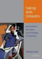 Talking with Computers - Dean, Thomas (Brown University, Rhode Island)