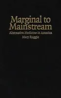 Marginal to Mainstream - Ruggie, Mary (Harvard University, Massachusetts)