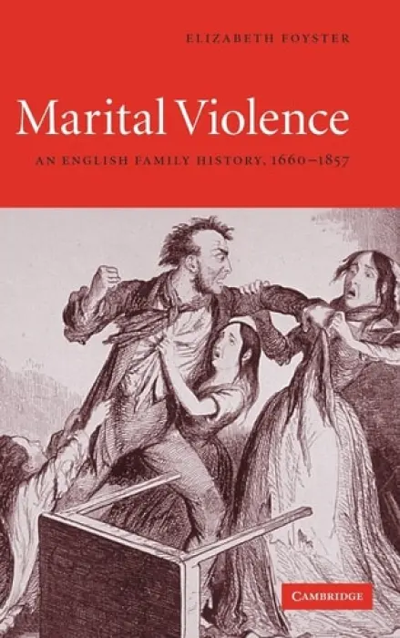 Marital Violence - Foyster, Elizabeth (University of Cambridge)