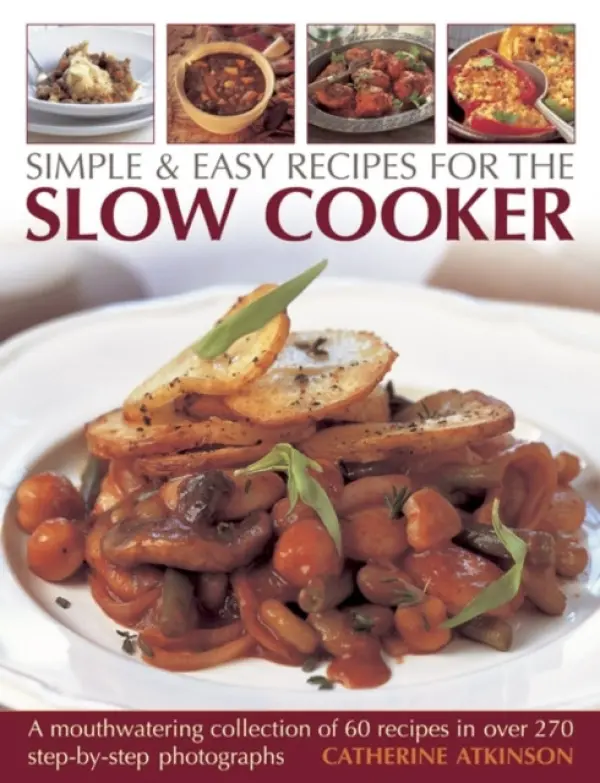 Simple & Easy Recipes for the Slow Cooker - Atkinson, Catherine